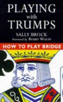 How to Play Bridge: Playing with Trumps 0713482524 Book Cover
