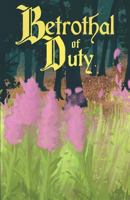 Betrothal of Duty 0692802886 Book Cover