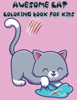 Awesome Cat Coloring Book for Kids: Awesome Cats Coloring Book For Kids With 49 Designs, Best Relaxing Coloring Books For Kids, Cool & Lovely Cats Col B08S5BPZXB Book Cover