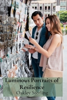 Luminous Portraits of Resilience: Photographic Collections of Communities in Transition B0DV8G5CMQ Book Cover
