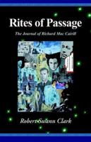 Rites of Passage: The Journal of Richard Mac Cairill 0738807125 Book Cover