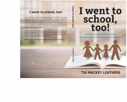 I went to school, too! B0F1LCLSWZ Book Cover