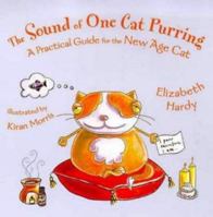 The Sound of One Cat Purring: a practical guide for the New Age cat 0734404212 Book Cover