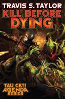 Kill Before Dying 1476782075 Book Cover