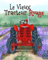 Le Vieux Tracteur Rouge B0CH2QVCDT Book Cover