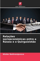 Relações socioeconómicas entre a Rússia e o Quirguizistão 6206854337 Book Cover