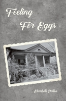 Feeling for Eggs 1957221089 Book Cover