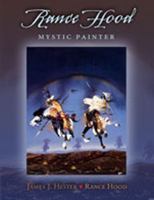 Rance Hood: Mystic Painter 0826335756 Book Cover