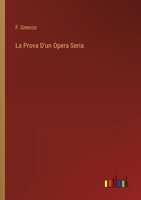 La Prova D'un Opera Seria 336877560X Book Cover