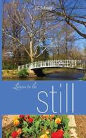 Learn to be Still 0692177744 Book Cover