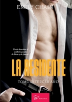 La residente - Tomo 3: Tercer año: Pasión médica entre secretos, traiciones y revelaciones (Spanish Edition) 2390453597 Book Cover