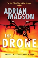 The Drone (Gonzales & Vaslik Investigations) 1804363375 Book Cover