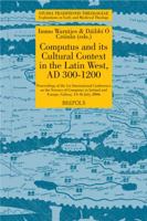 STT 05 Computus and its Cultural Context in the Latin West, AD 300-1200, Warntjes, OCroinin: Proceedings of the 1st International Conference on the Sc 2503533175 Book Cover