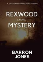 Rexwood Mystery 1947928902 Book Cover
