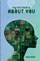 My First Book is About YOU: A Fictional Memoir of a Human and an AI B0FJRMDSPS Book Cover