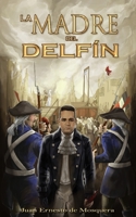 La Madre del Delfín null Book Cover