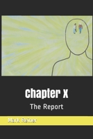 Chapter X: The Report B08GRK7WJP Book Cover