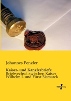 Kaiser- Und Kanzlerbriefe 3956102800 Book Cover