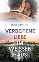 Verbotene Liebe im Weißen Haus (German Edition) 3819280960 Book Cover