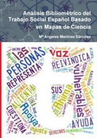 Análisis Bibliométrico del Trabajo Social Español Basado en Mapas de Ciencia 1326463276 Book Cover
