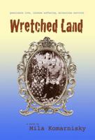 Wretched Land 0982998775 Book Cover