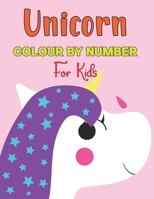 Unicorn Colour By Number For Kids: Unicorns Color by Number Coloring Book 50 Unique Design for Kids - Gift for Children Girls and Boys .Vol-1 B091812MHQ Book Cover