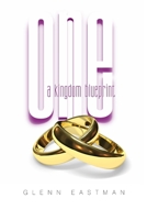 One: A Kingdom Blueprint 1387057928 Book Cover