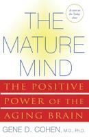The Mature Mind: The Positive Power of the Aging Brain 0465012035 Book Cover