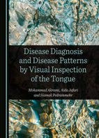 Disease Diagnosis and Disease Patterns by Visual Inspection of the Tongue 1036410552 Book Cover