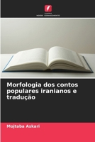 Morfologia dos contos populares iranianos e tradução (Portuguese Edition) 6208621534 Book Cover