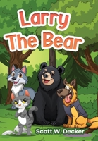 Larry the Bear 1257980858 Book Cover
