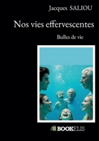 Nos vies effervescentes (French Edition) B0FXRG1NF5 Book Cover