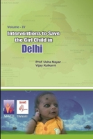 Interventions to Save the Girl Child in Delhi 1329709489 Book Cover