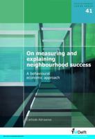 On Measuring and Explaining Neighbourhood Succes: A Behavioural Economic Approach 1607507862 Book Cover