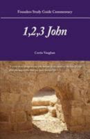 Founders Study Guide Commentary: 1,2,3 John 0983359091 Book Cover