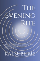 The Evening Code: A Philosophical and Practical Guide to Sleep as Sacred Preparation (The Sovereign Life) B0GZGNSF45 Book Cover