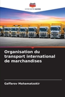 Organisation du transport international de marchandises (French Edition) 6206834565 Book Cover