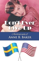 Don't Ever Give Up B08B2V6Y27 Book Cover