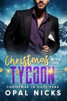 Christmas With The Tycoon: Christmas In Hope Peak 1968569103 Book Cover