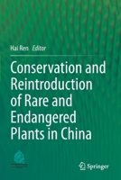 Conservation and Reintroduction of Rare and Endangered Plants in China 9811553009 Book Cover