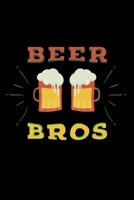 Beer Bros Funny Quote Party Shirt Beer drinking: Blank Lined Notebook Journal for Work, School, Office 6x9 110 page 1677256982 Book Cover