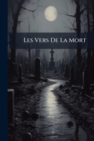 Les Vers De La Mort 1141824167 Book Cover