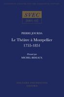 Le Théâtre à Montpellier 1755-1851 0729407020 Book Cover