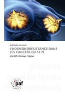 L'Hormonoresistance Dans Les Cancers Du Sein (French Edition) 6208871425 Book Cover