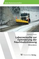 Laborversuche zur Optimierung der Feuchtsalzstreuung: Winterdienst 3639388003 Book Cover