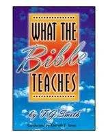 What the Bible Teaches 0871621045 Book Cover