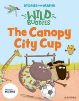 Stories for Maths: The Canopy City Cup 1382057792 Book Cover
