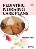 Pediatric Nursing Care Plans 9350258684 Book Cover