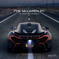 The McLaren P1#: By Those Who Created It 3791382497 Book Cover