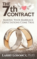 The 7th Contract: Making Your Marriage Expectations Come True B091DWWD55 Book Cover